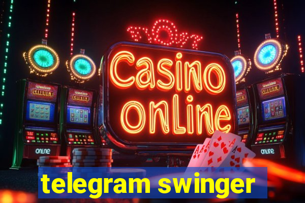 telegram swinger